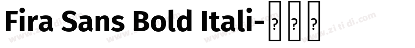 Fira Sans Bold Itali字体转换